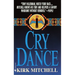 Cry Dance: A Novel of Suspense