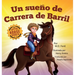 Un sueno de Carrera de Barril
