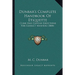 Dunbar's Complete Handbook Of Etiquette: Clear And Concise Directions For Correct Manners (1884)