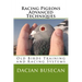 Racing Pigeons Advanced Techniques: Old Birds Training amd Racing Systems