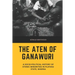 The Aten of Ganawuri: A socio-political history of ethnic minorities in Plateau State, Nigeria
