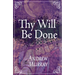 Thy Will Be Done