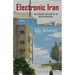 Electronic Iran: The Cultural Politics of an Online Evolution