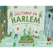 Cultivado En Harlem (Harlem Grown): Cómo Una Gran Idea Transformó a Un Vecindario