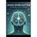 Mind Over Matter: The Science of Self-Healing