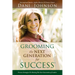 Grooming the Next Generation for Success: Proven Strategies for Raising the Next Generation of Leaders