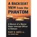 A Backseat View from the Phantom: A Memoir of a Marine Radar Intercept Officer in Vietnam