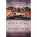 Musical Scores and the Eternal Present