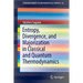 Entropy, Divergence, and Majorization in Classical and Quantum Thermodynamics