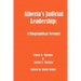 Alberta's Judicial Leadership: A Biographical Account