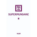 Supermundane II