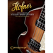 Hofner: The Complete Violin Bass Story