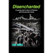Disenchanted: A young man's story of Vietnam and his journey home
