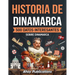 Historia de Dinamarca: 500 datos interesantes sobre Dinamarca