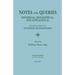 Notes and Queries: Historical, Biographical, and Genealogical, Relating Chiefly to Interior Pennsylvania. Fourth Series, in Two Volumes.