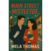 Main Street Mistletoe: A Contemporary Holiday Romance Novel