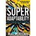 Superadaptability: How to Transcend in an Age of Overwhelm