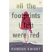 All The Footprints I Left Were Red