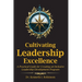 Cultivating Leadership Excellence: A Practical Guide for Creating an Inclusive Leadership Development Program
