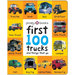 First 100 Trucks and Things That Go: And Things That Go
