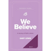 We Believe Companion Journal: A Journey of Faith in Action - May