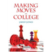 Making Moves in College