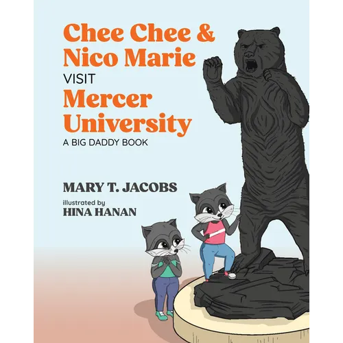 Chee Chee & Nico Marie Visit Mercer University: A Big Daddy Book