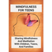 Mindfulness For Teens: Sharing Mindfulness And Meditation With Children, Teens, And Families: Mindful Games