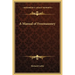 A Manual of Freemasonry