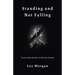 Standing and Not Falling: A Sorcerous Primer in Thirteen Moons