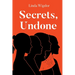 Secrets, Undone