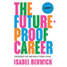 The Future-Proof Career: Strategies for Thriving at Every Stage