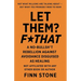 Let Them? F That