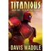 TITANIOUS Book One: Rise of the Titans