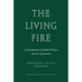 The Living Fire: Contemporary Catholic Writers for the Classroom: Sarah Cortez