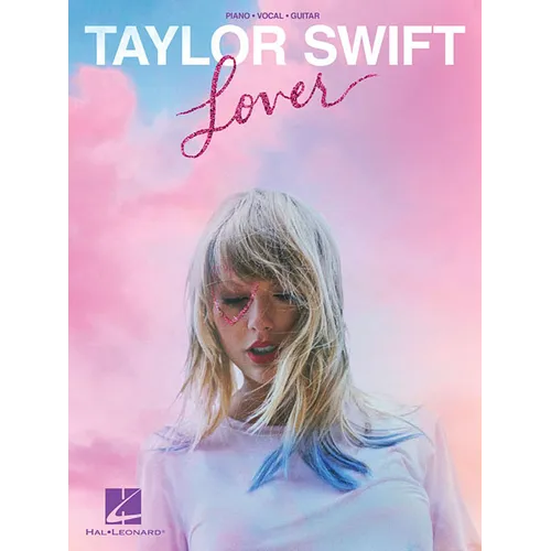 Taylor Swift - Lover Easy Taylor Swift Piano Music Book 18 Hits by the Greatest Pop Artist - Son