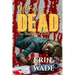Left For Dead: You Should Have Killed Me