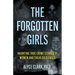 The Forgotten Girls: Haunting True Crime Stories Of Women And Their Cold Cases