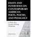 Essays and Interviews on Contemporary American Poets, Poetry, and Pedagogy: A Thirty-Year Creative Reading Workshop