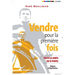 Vendre pour la première fois: Toute la vente en 15 étapes