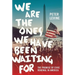 We Are The Ones We Have Been Waiting For: The Promise of Civic Renewal in America