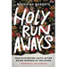 Holy Runaways: Rediscovering Faith After Being Burned by Religion