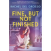 Fine, But Not Finished: A Magical Realism Women's Fiction Novel