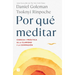 Por Qué Meditar / Why We Meditate