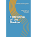 Fellowship of the Broken: Making Sense of Twelve-Step Recovery