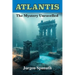 Atlantis: The Mystery Unravelled