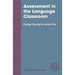 Assessment in the Language Classroom: Teachers Supporting Student Learning