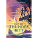 Thunder City (a Mortal Engines Novel)