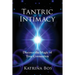 Tantric Intimacy: Discover the Magic of True Connection