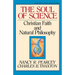 The Soul of Science: Christian Faith and Natural Philosophy Volume 16